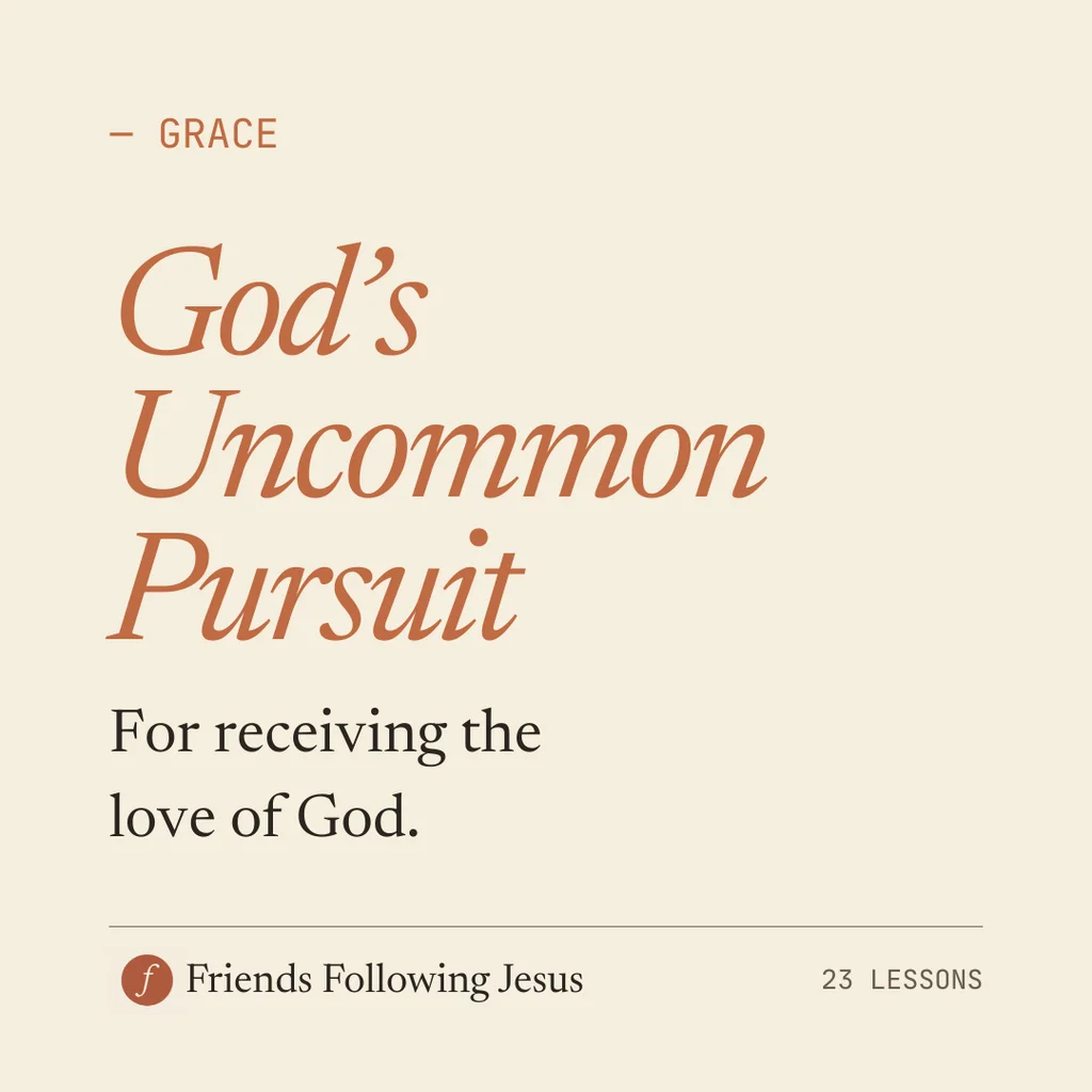 God's Uncommon Pursuit