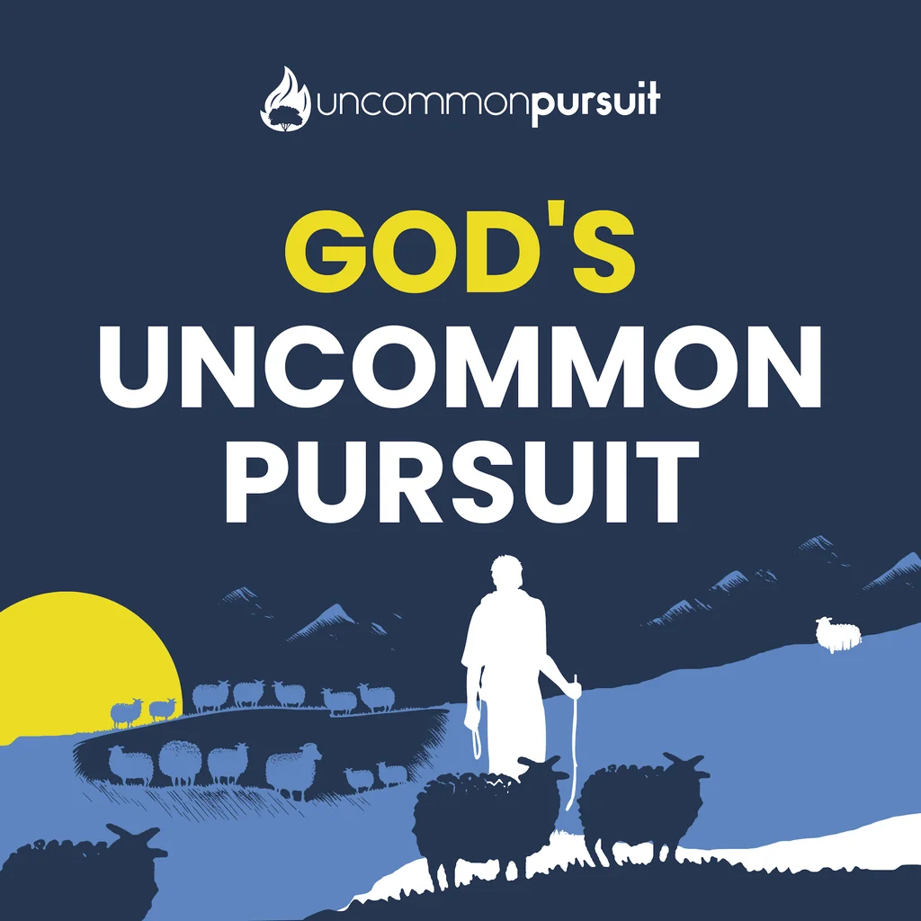 God's Uncommon Pursuit