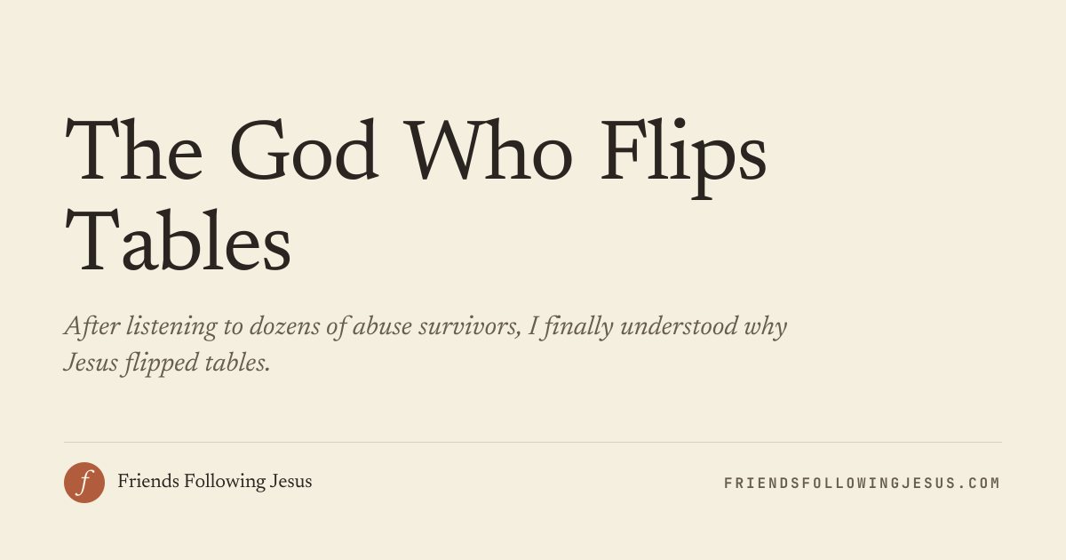 The God Who Flips Tables | John 2:13-25